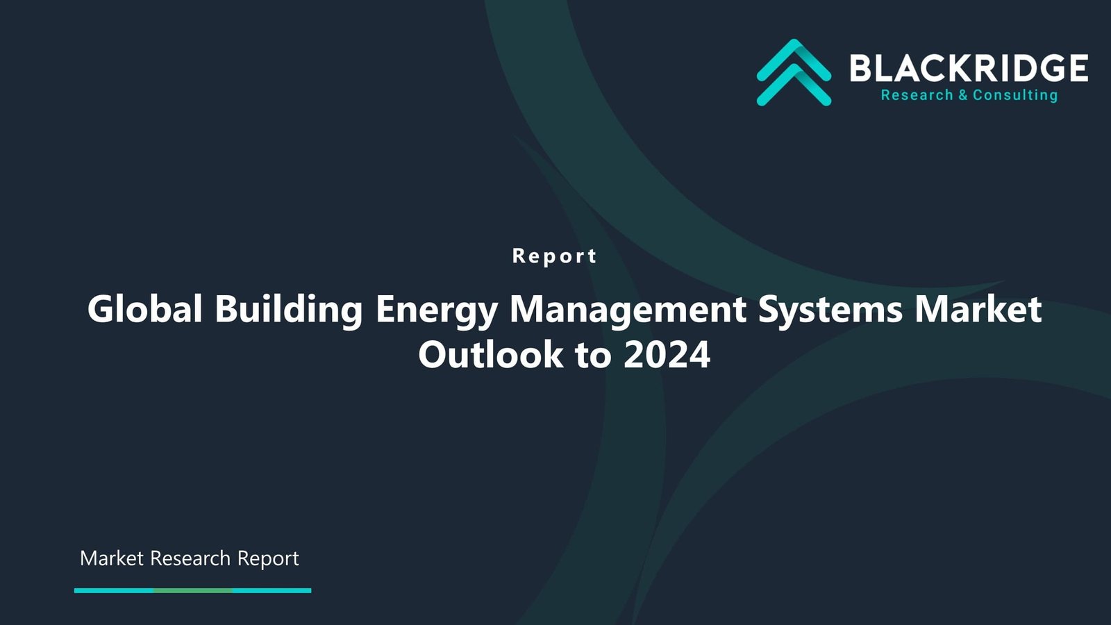 Global Building Energy Management Systems Market | Blackridge Research & Consulting