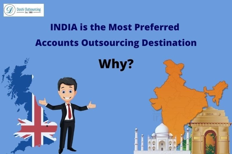 Know Why INDIA is the Most Preferred Accounts Outsourcing Destination