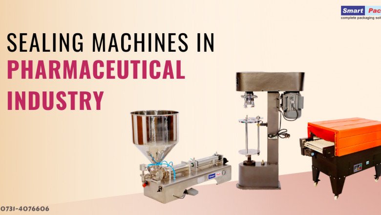 Sealing Machines In Pharmaceutical Industry in india