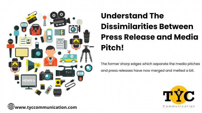 Understand The Dissimilarities Between Press Release and Media Pitch!