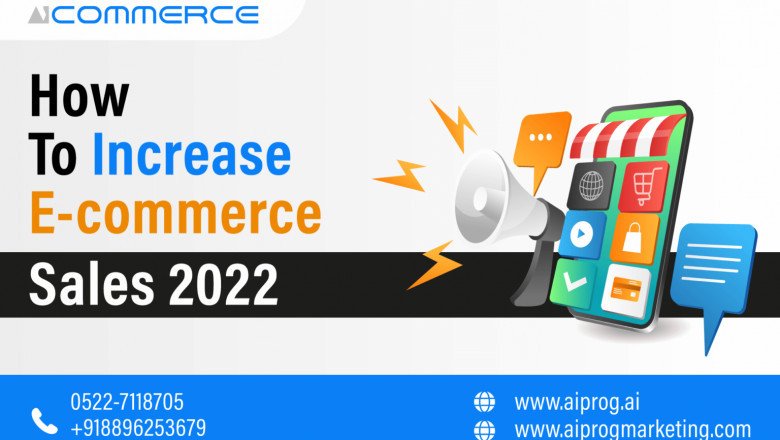How To Increase E-commerce Sales? 4 Ways to make you next Amazon
