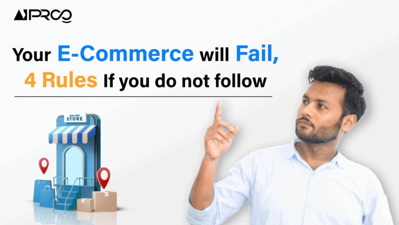 Your E-commerce business Fail: 4 rules if you do not follow
