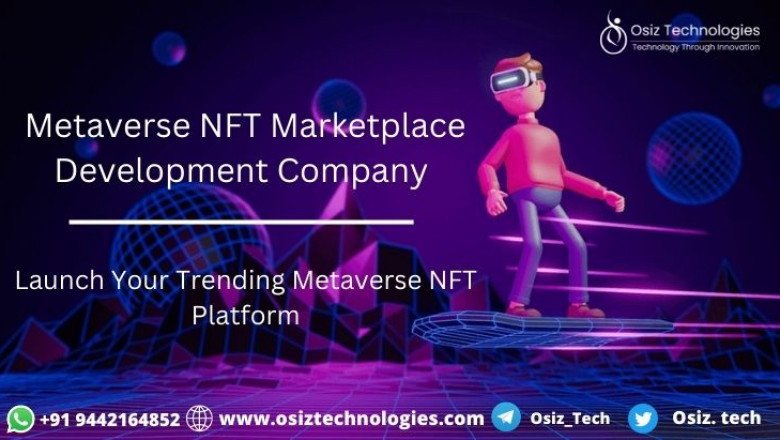 Guidelines For Launching A Metaverse NFT Marketplace Development Platform