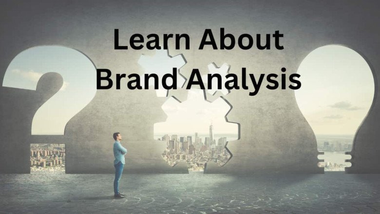 Everything You Need To Learn About Brand Analysis!
