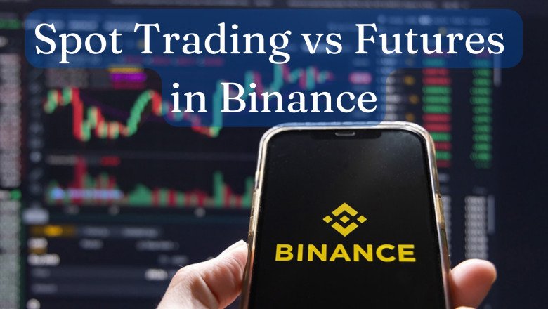Spot Trading vs Futures in Binance