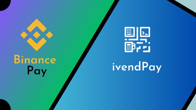 Binance Pay vs ivendPay