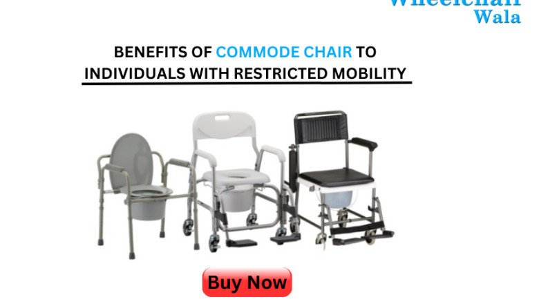 Benefits of Commode Chair to Individuals with Restricted Mobility