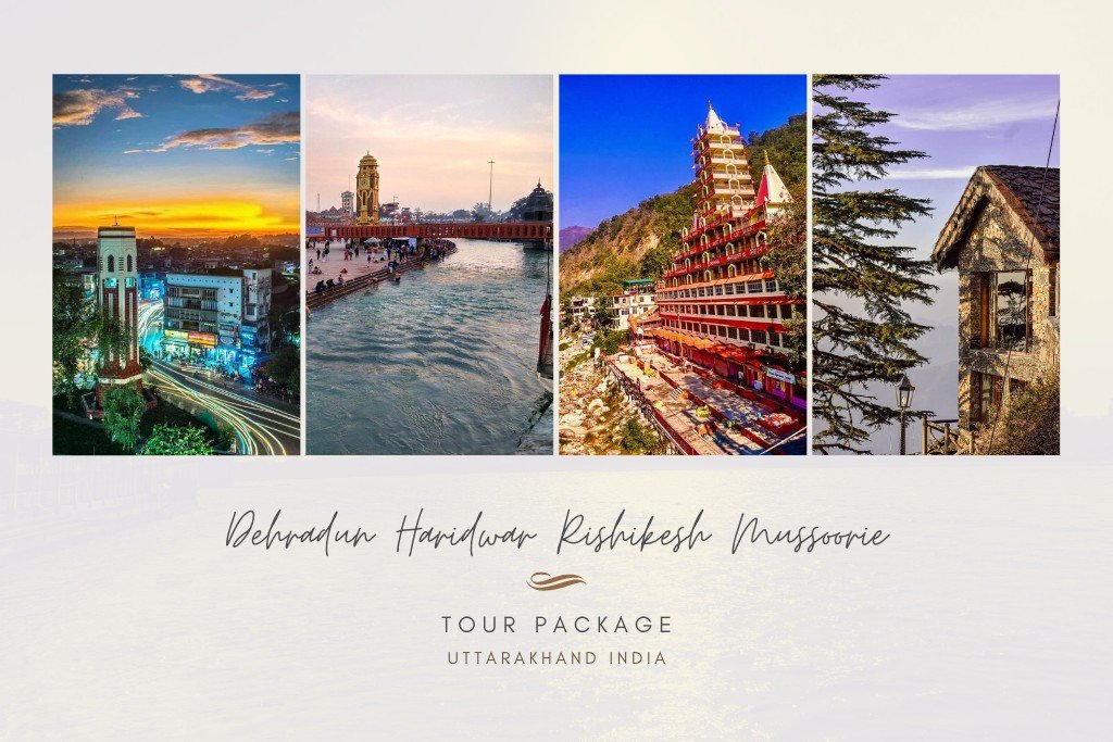 Haridwar Rishikesh Dehradun Mussoorie tour packages at the best price