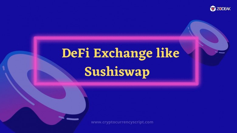Sushiswap clone script | Create a DeFi Exchange like SushiSwap
