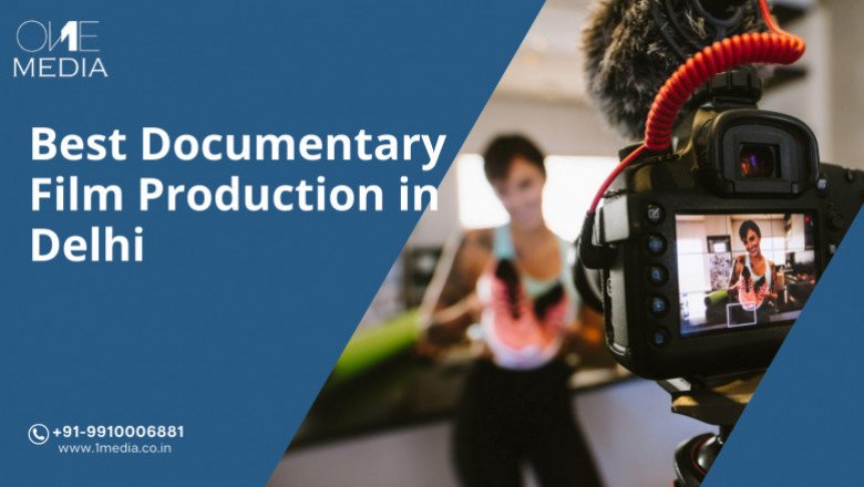 Best Documentary Film Production in Delhi