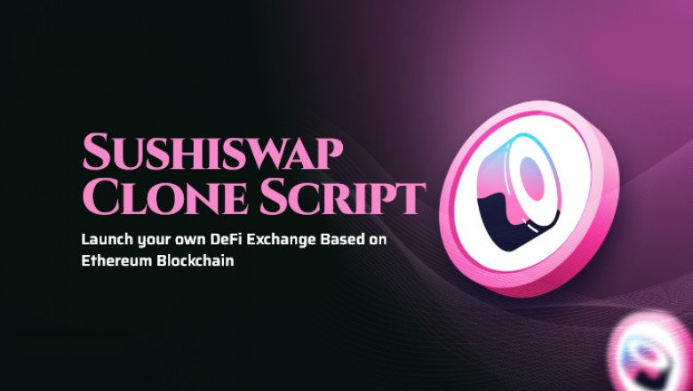Sushiswap clone script - Simplified Solution for launching a DEX on Ethereum Blockchain