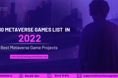 Top Metaverse Games to Play in 2022