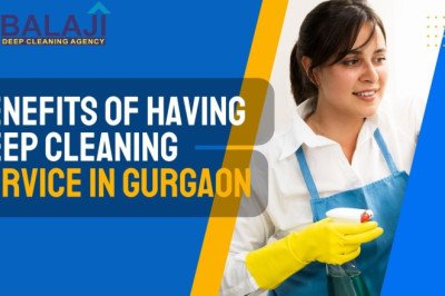 Benefits of Having Deep Cleaning Service In Gurgaon