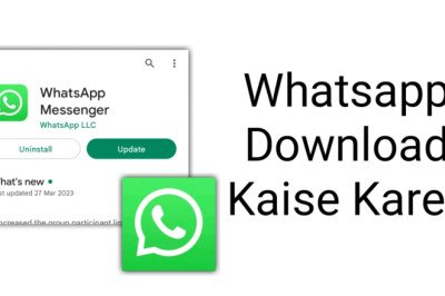 Whatsapp Download Kaise Kare? Best Complete Guide 2023 » NS Article